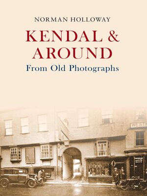 cover image of Kendal & Around From Old Photographs